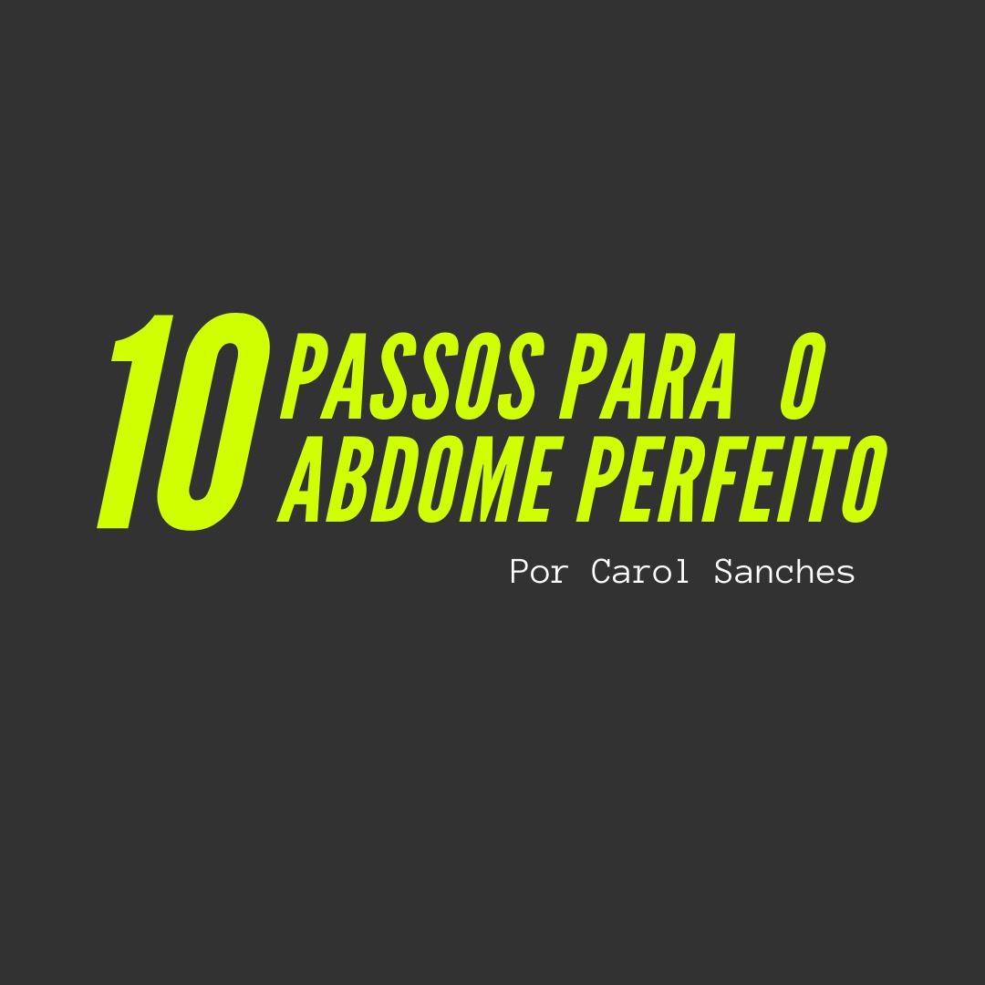 10 Passos para o Abdome Perfeito