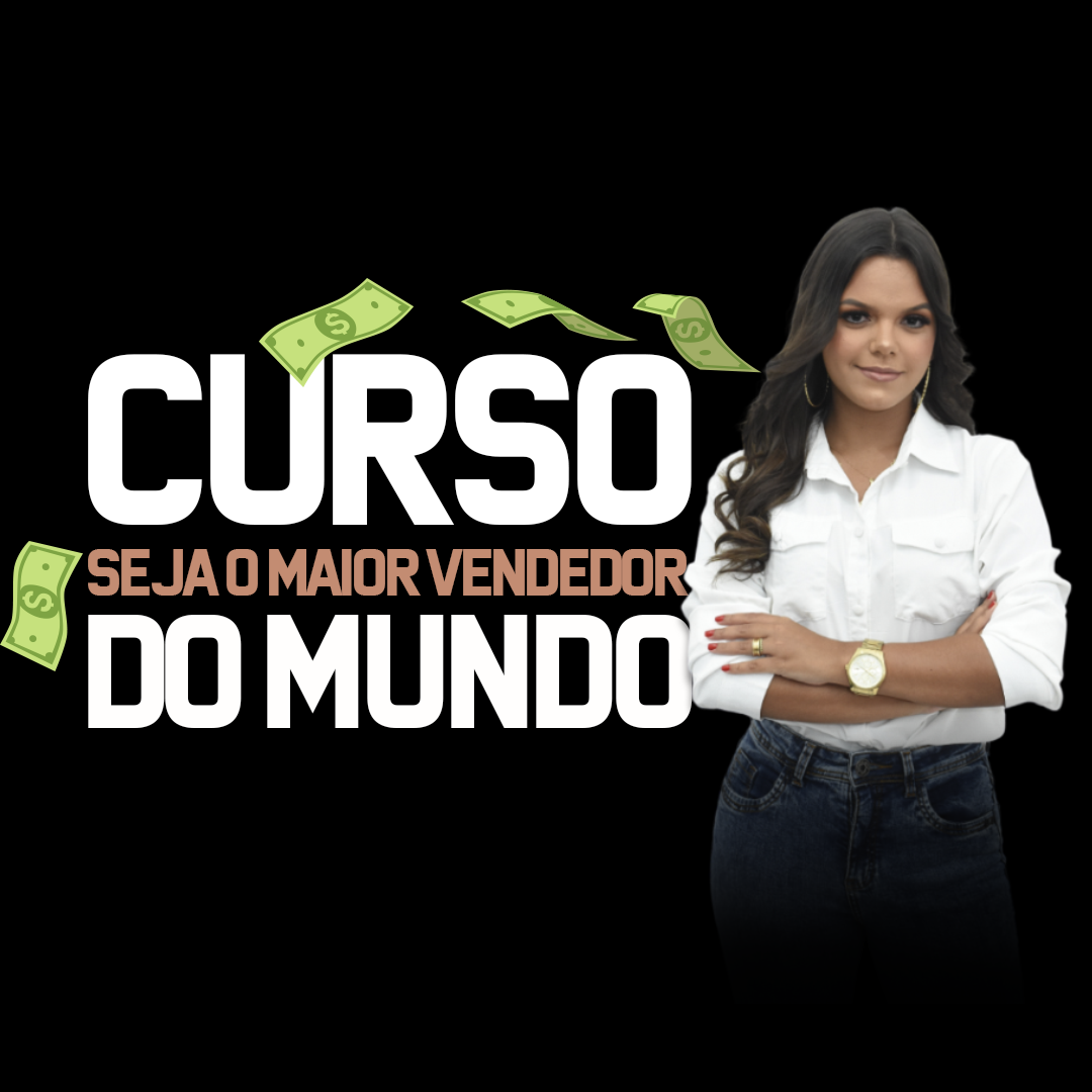 Seja o maior vendedor do mundo